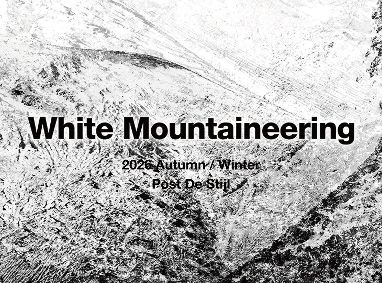 WHITE MOUNTAINEERING 2026 AUTUMN / WINTER COLLECTION