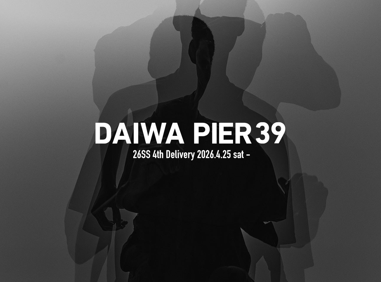 DAIWA PIER39 2026SS Collection 4th DELIVERY