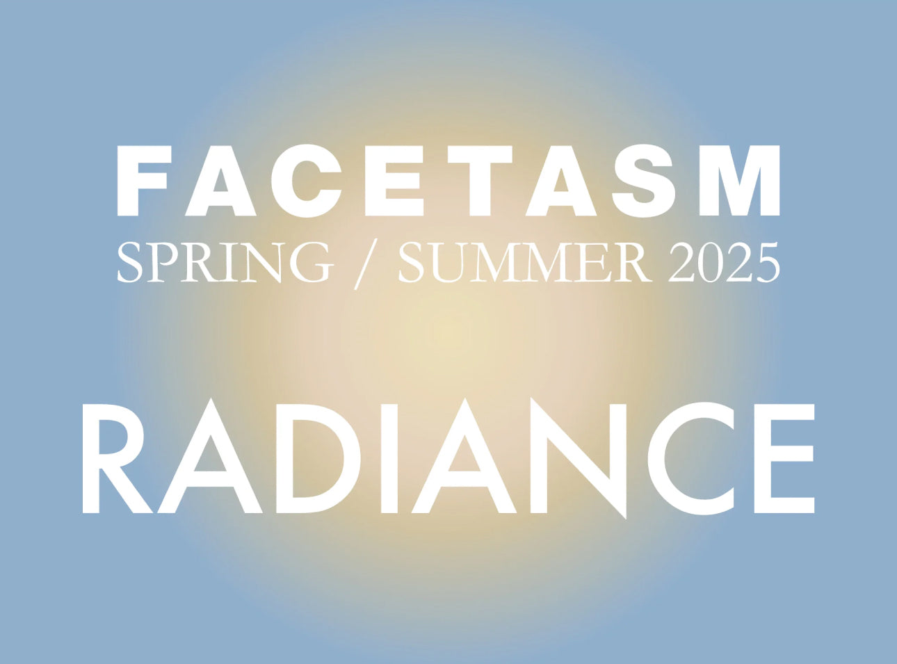 FACETASM 2025 SPRING / SUMMER COLLECTION
