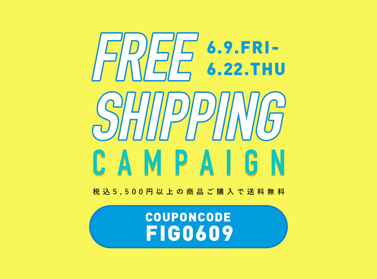 FIGURE ONLINE FREE SHIPPING CAMPAIGN