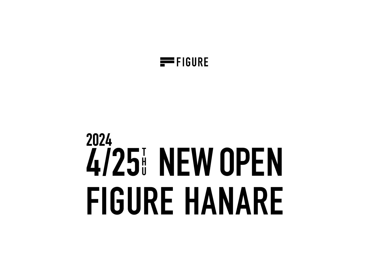 NEW OPEN! FIGURE HANARE