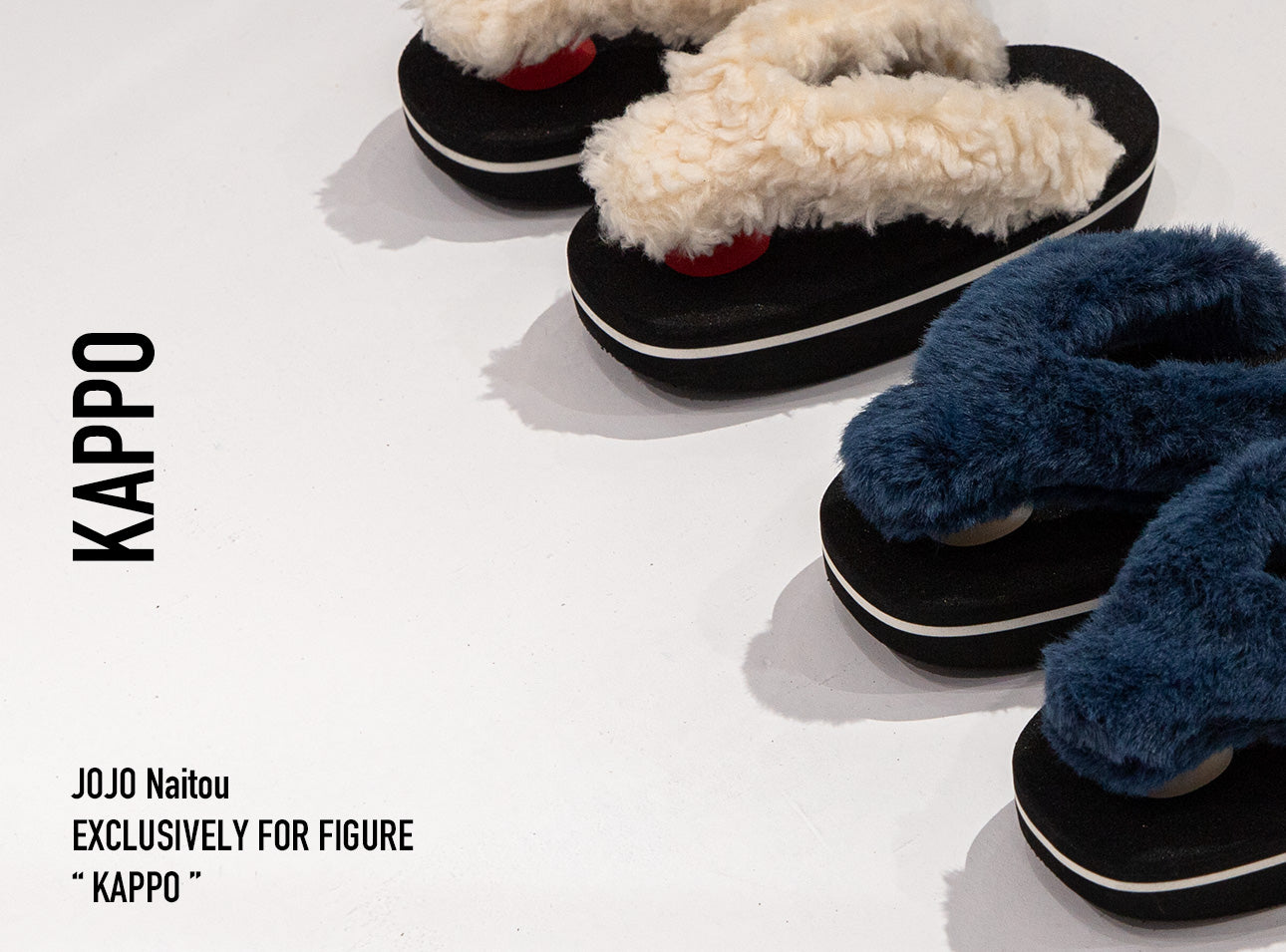 JOJO Naitou EXCLUSIVELY FOR FIGURE “ KAPPO ”