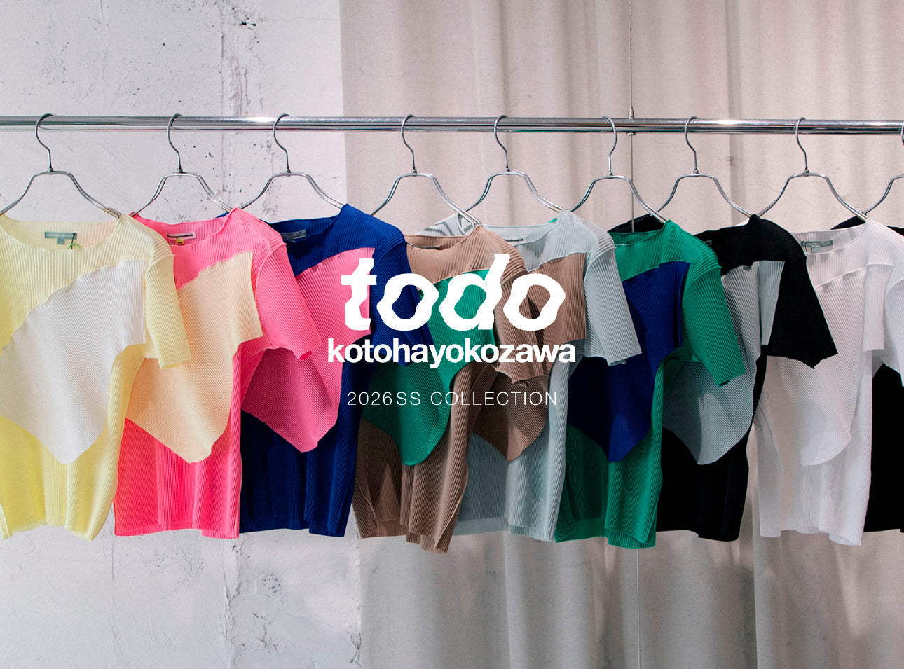 TODO KOTOHAYOKOZAWA 2026 SPRING SUMMER COLLECTION