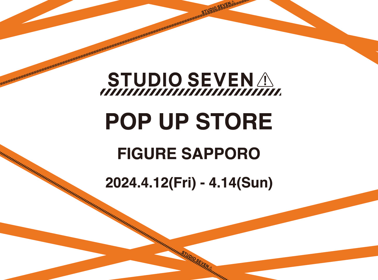 STUDIO SEVEN POP UP STORE at FIGURE SAPPORO