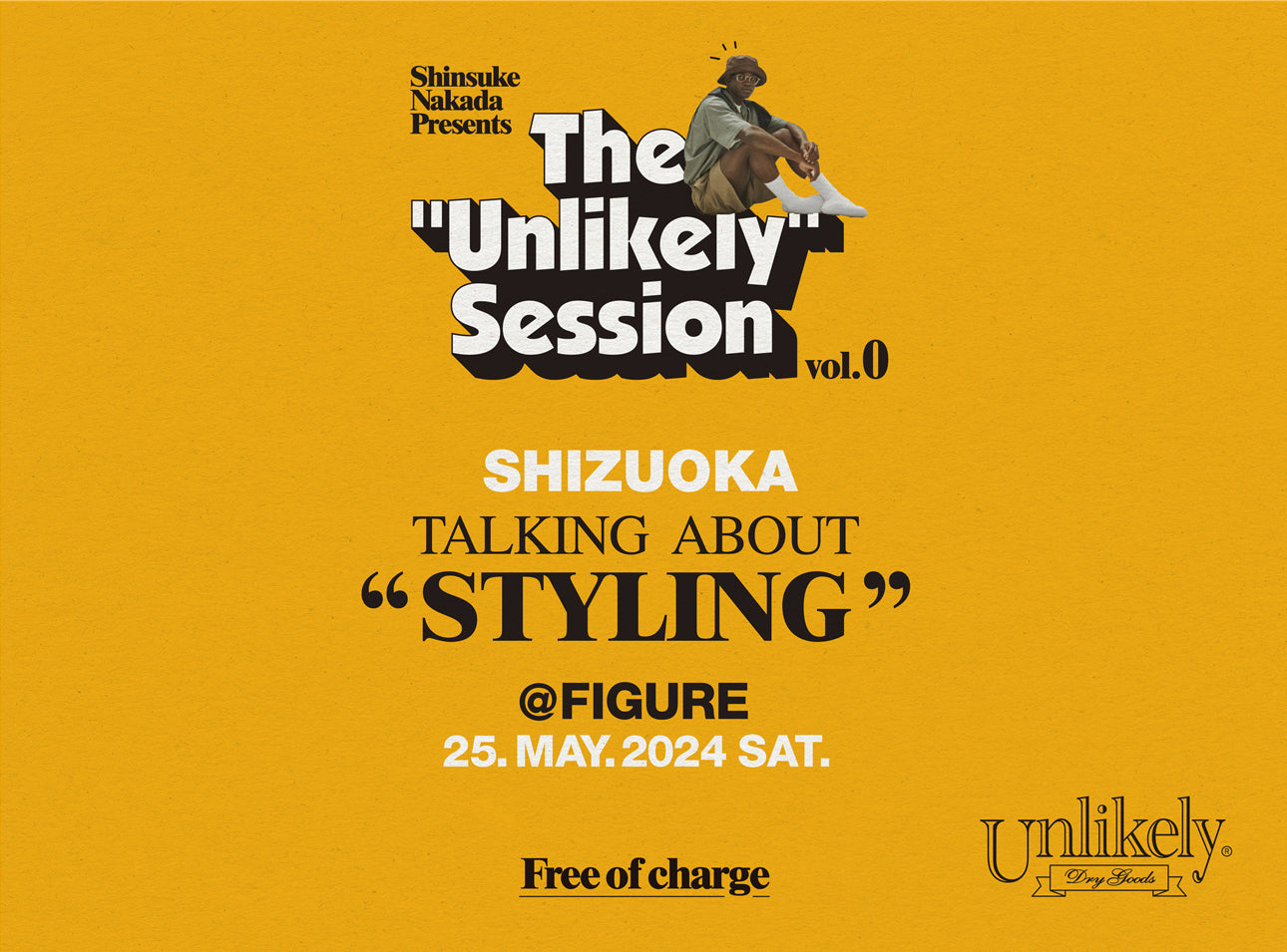 Unlikely TALKING ABOUT “STYLING” at FIGURE HANARE | FIGURE Unlikely TALKING ABOUT “STYLING” at FIGURE HANARE | FIGURE