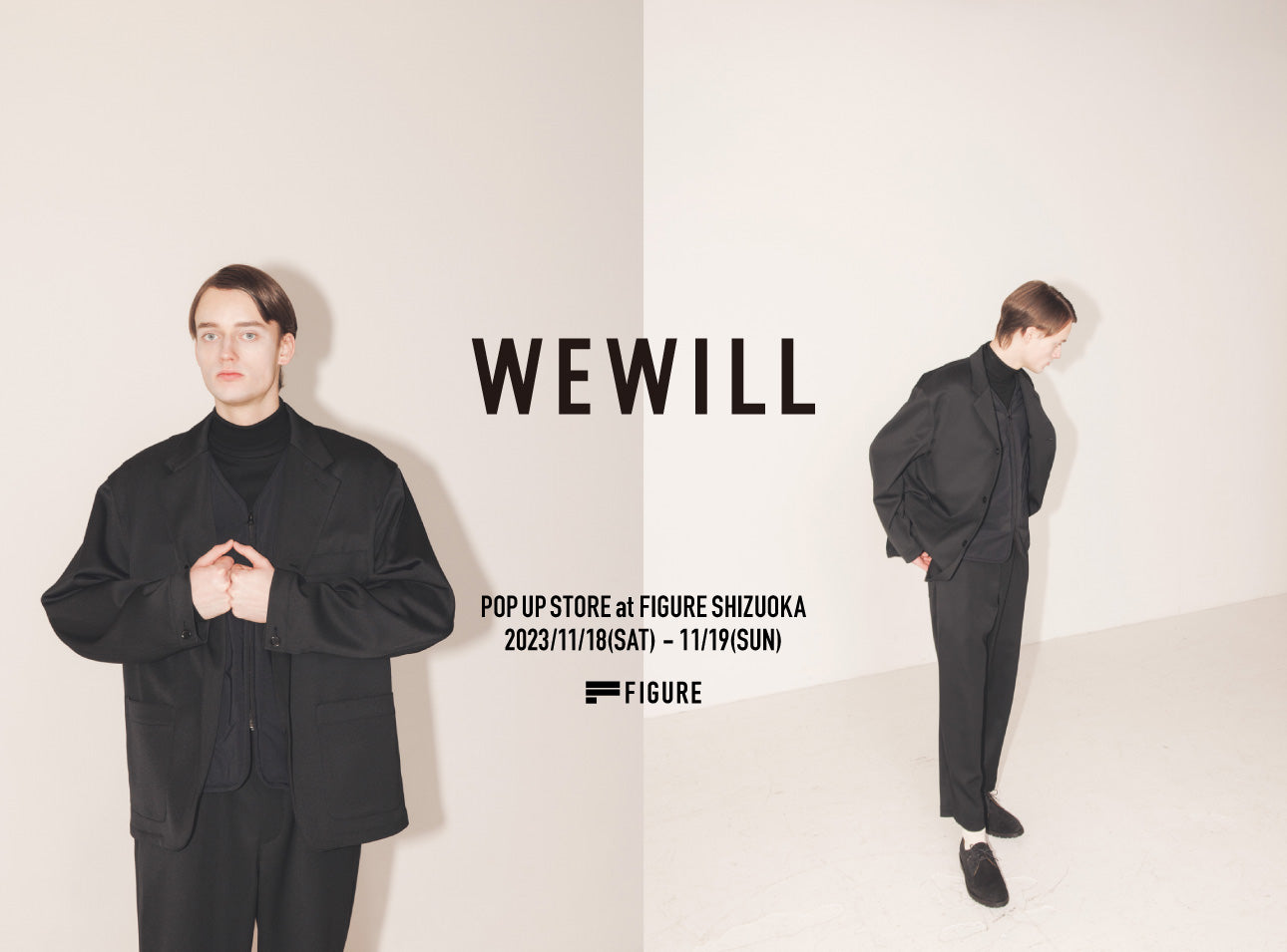 WEWILL POP UP STORE
at FIGURE SHIZUOKA