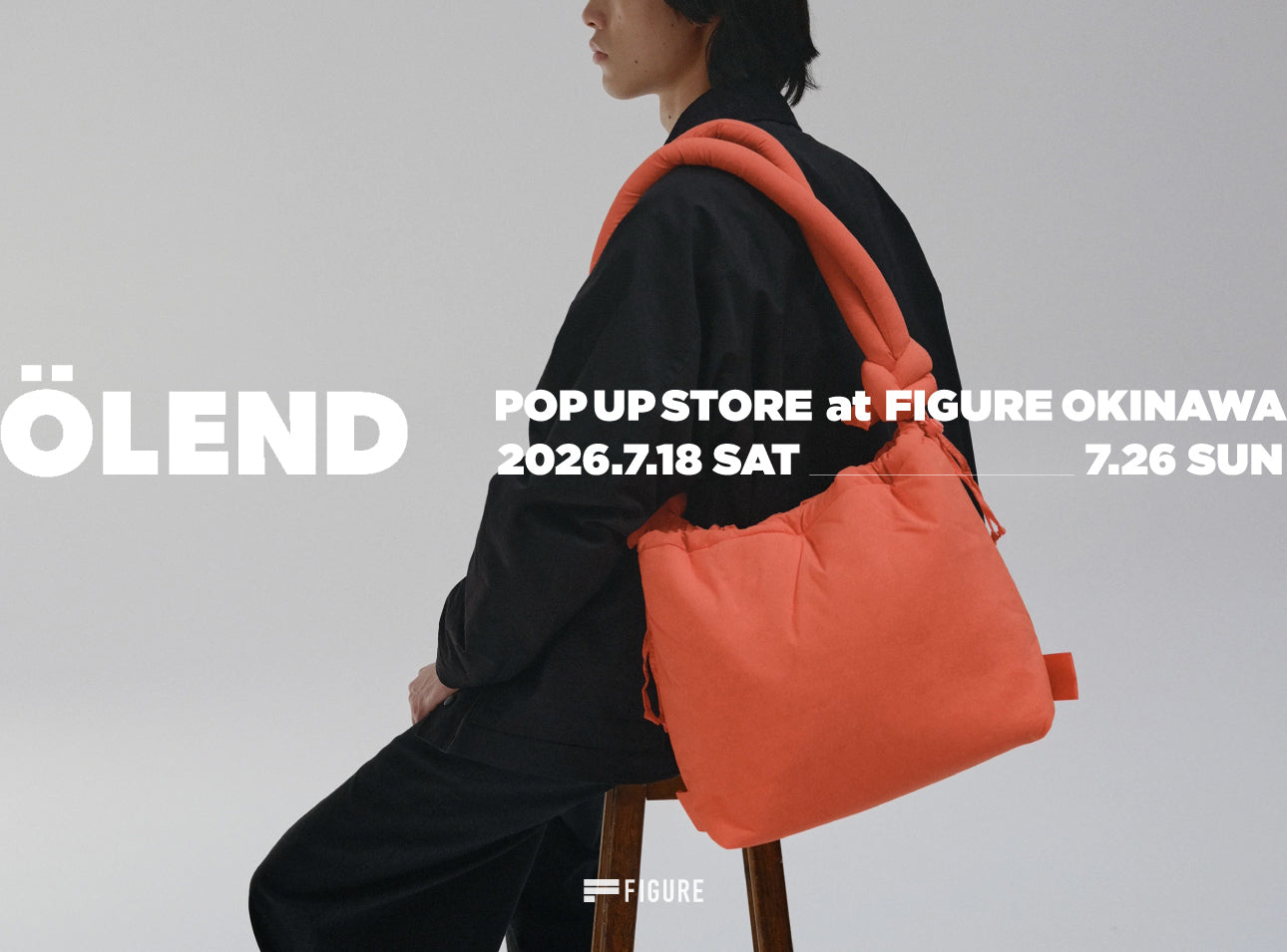ÖLEND POP UP STORE at FIGURE OKINAWA