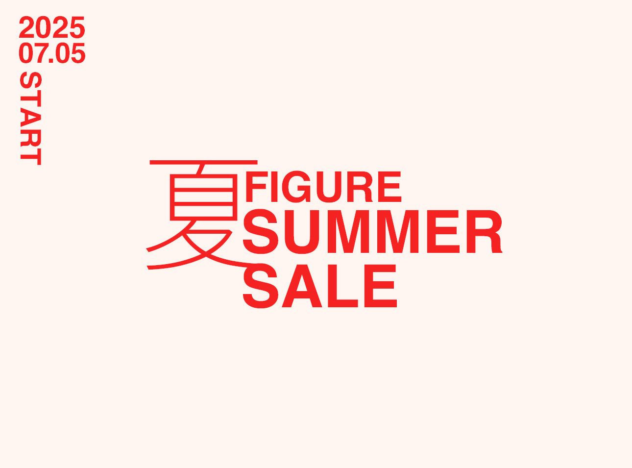 SUMMER SALE  2025.7.5(SAT) START!