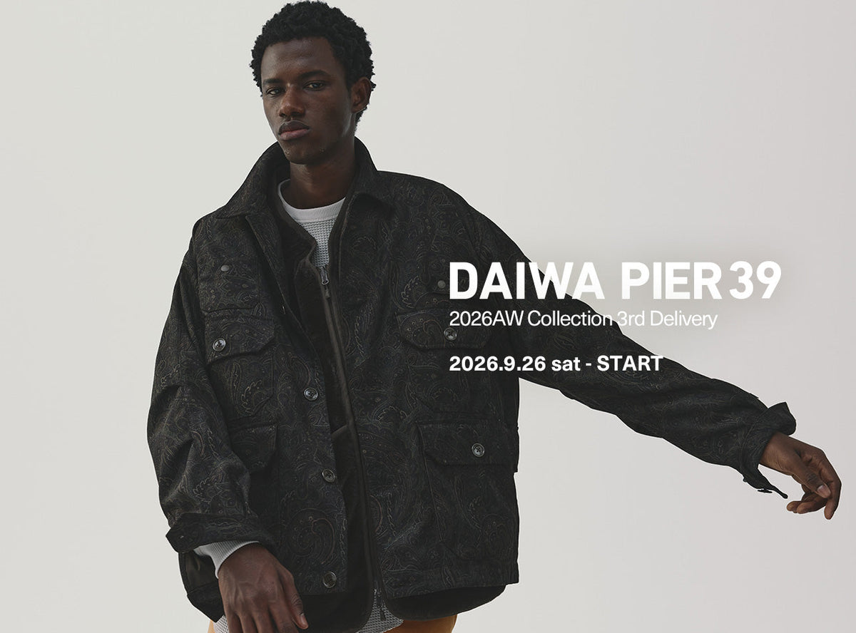 DAIWA PIER39 2026AW COLLECTION 3rd DELIVERY