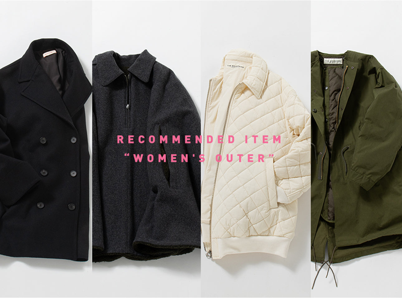 RECOMMENDED ITEM “WOMEN’S OUTER”