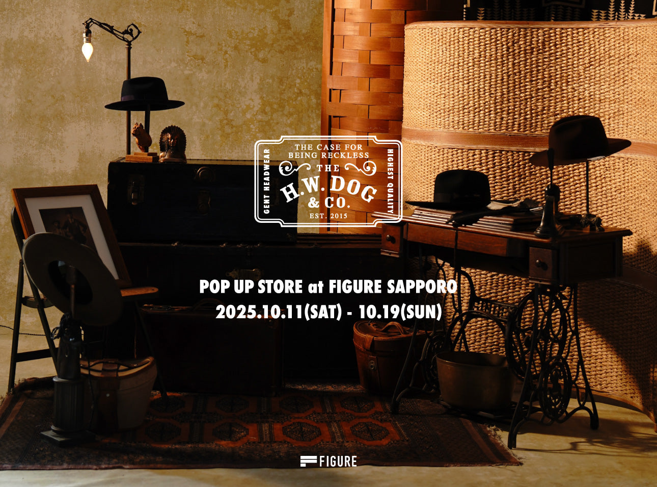 THE H.W. DOG&CO. POP UP STORE At FIGURE SAPPORO